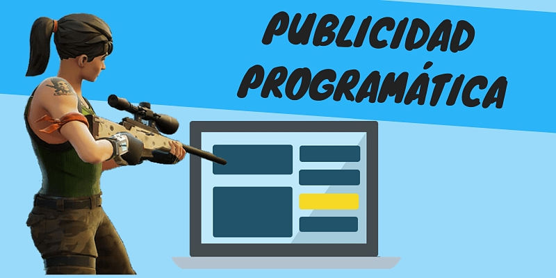 ¿Qué es la Publicidad Programática y cuáles son sus ventajas?