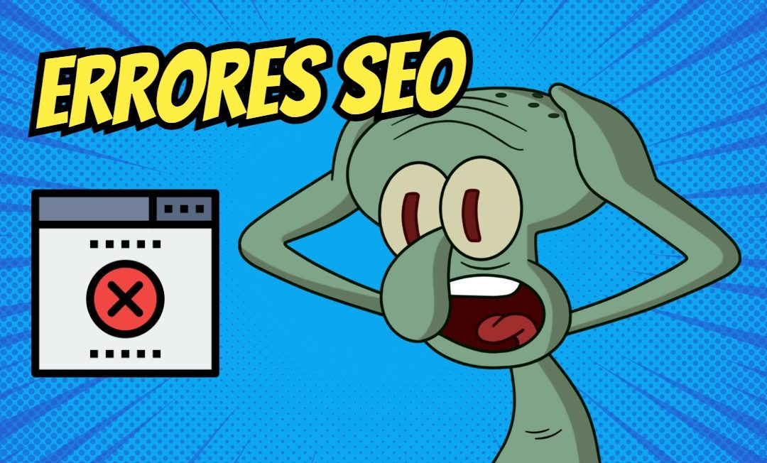 Errores SEO frecuentes que pueden perjudicar tu sitio web